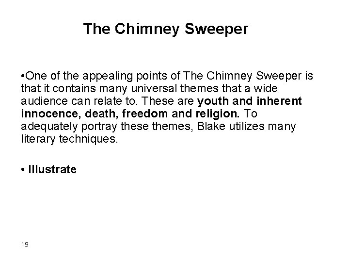 The Chimney Sweeper • One of the appealing points of The Chimney Sweeper is The Chimney Sweeper • One of the appealing points of The Chimney Sweeper is