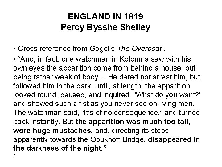 ENGLAND IN 1819 Percy Bysshe Shelley • Cross reference from Gogol’s The Overcoat : ENGLAND IN 1819 Percy Bysshe Shelley • Cross reference from Gogol’s The Overcoat :