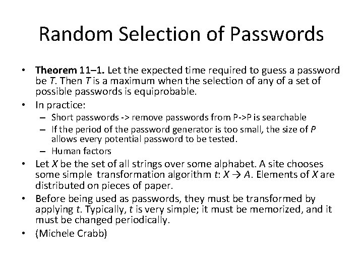 Random Selection of Passwords • Theorem 11– 1. Let the expected time required to