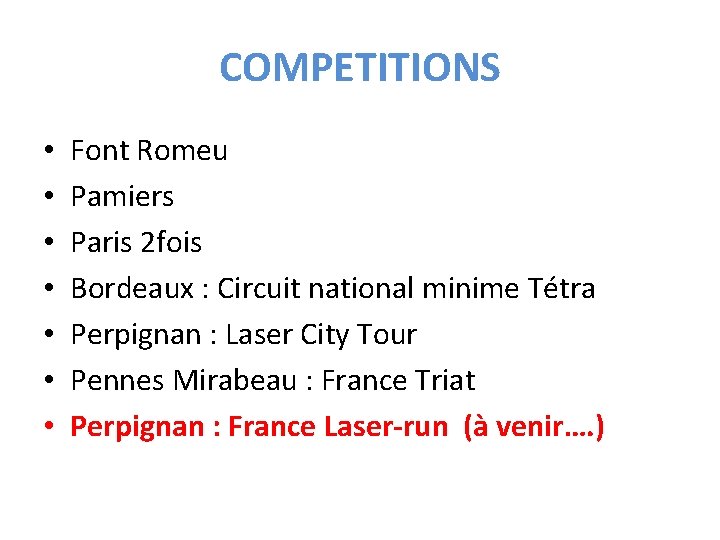 COMPETITIONS • • Font Romeu Pamiers Paris 2 fois Bordeaux : Circuit national minime