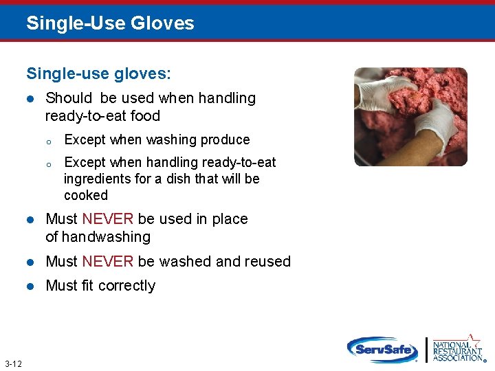 Single-Use Gloves Single-use gloves: l 3 -12 Should be used when handling ready-to-eat food
