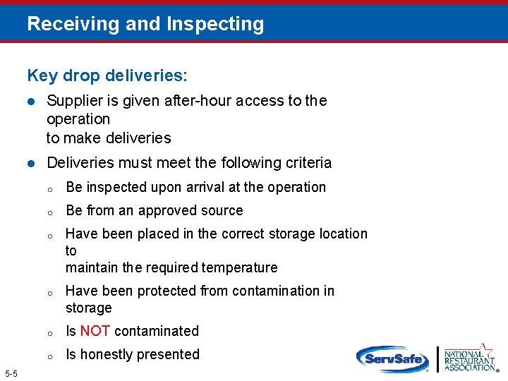 Receiving and Inspecting Key drop deliveries: 5 -5 l Supplier is given after-hour access