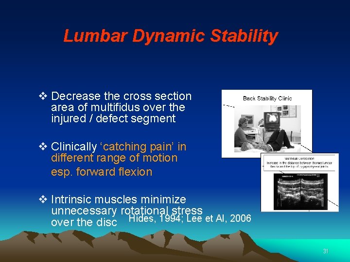 Lumbar Dynamic Stability v Decrease the cross section area of multifidus over the injured
