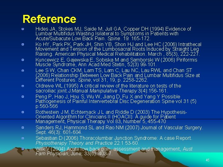 Reference Hides JA, Stokes MJ, Saide M, Jull GA, Copper DH (1994) Evidence of