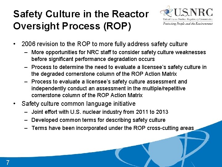 Safety Culture in the Reactor Oversight Process (ROP) • 2006 revision to the ROP