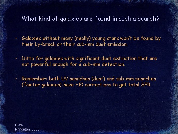 What kind of galaxies are found in such a search? • Galaxies without many