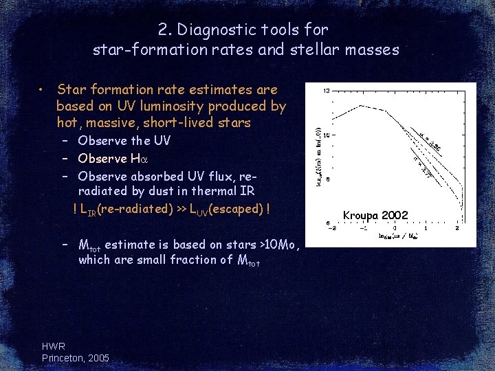 2. Diagnostic tools for star-formation rates and stellar masses • Star formation rate estimates