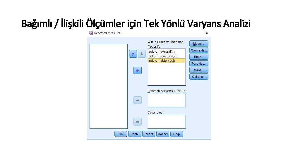 Bağımlı / İlişkili Ölçümler için Tek Yönlü Varyans Analizi 