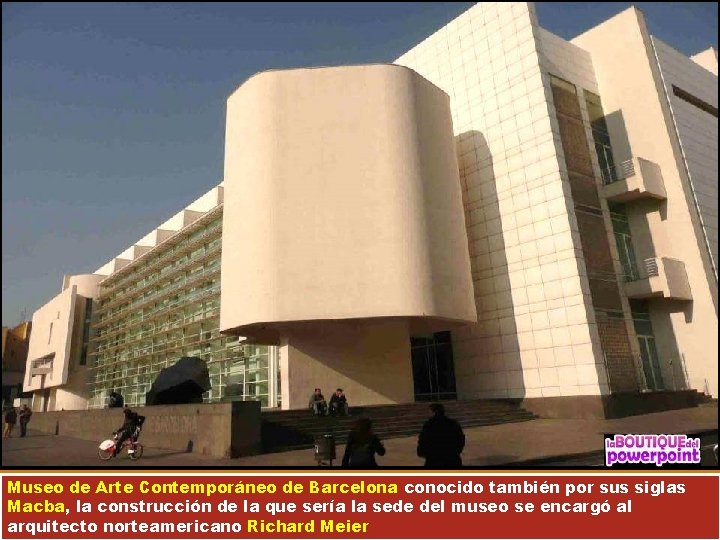 Museo de Arte Contemporáneo de Barcelona conocido también por sus siglas Macba, la construcción