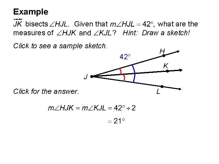 Example bisects measures of Given that what are the Hint: Draw a sketch! Click