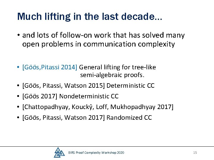 Much lifting in the last decade… • and lots of follow-on work that has