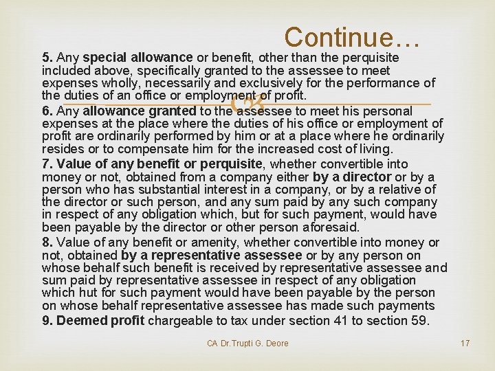 Continue… 5. Any special allowance or benefit, other than the perquisite included above, specifically