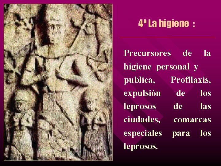Medicina Asirio - Caldea - Babilónica 4º La higiene : Precursores de la higiene