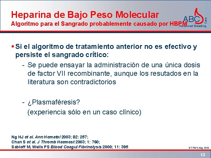 ABC Care Heparina de Bajo Peso Molecular Algoritmo para el Sangrado probablemente causado por