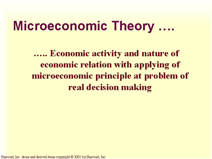 Microeconomic Theory …. …. . Economic activity and nature of economic relation with applying