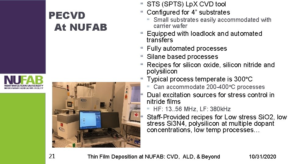  PECVD At NUFAB STS (SPTS) Lp. X CVD tool Configured for 4” substrates