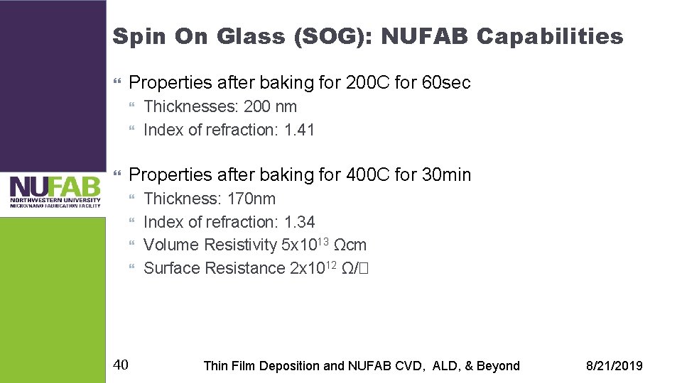 Spin On Glass (SOG): NUFAB Capabilities Properties after baking for 200 C for 60