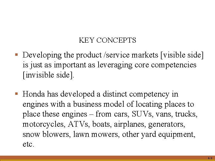 KEY CONCEPTS § Developing the product /service markets [visible side] is just as important