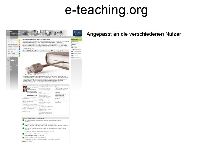 e-teaching. org Angepasst an die verschiedenen Nutzer 