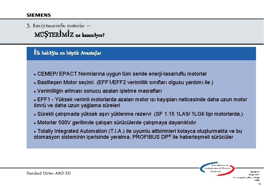 3. Enerji-tasarruflu motorlar – MÜŞTERİMİZ ne kazanıyor? İlk bakışta en büyük Avantajlar l CEMEP/