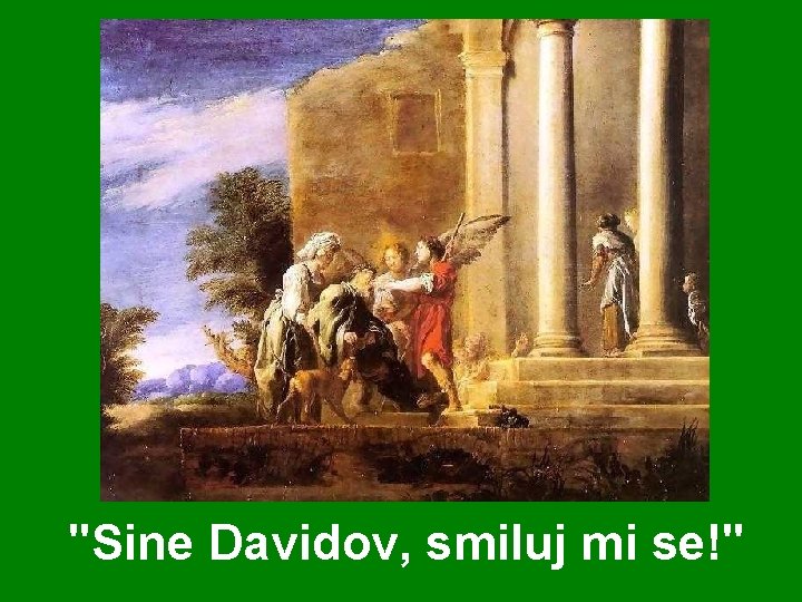 "Sine Davidov, smiluj mi se!" 