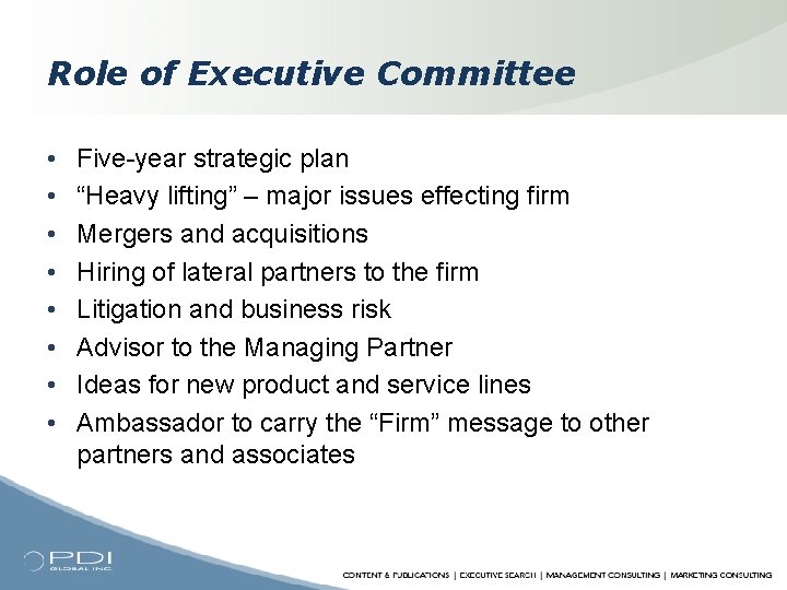 Role of Executive Committee • • Five-year strategic plan “Heavy lifting” – major issues