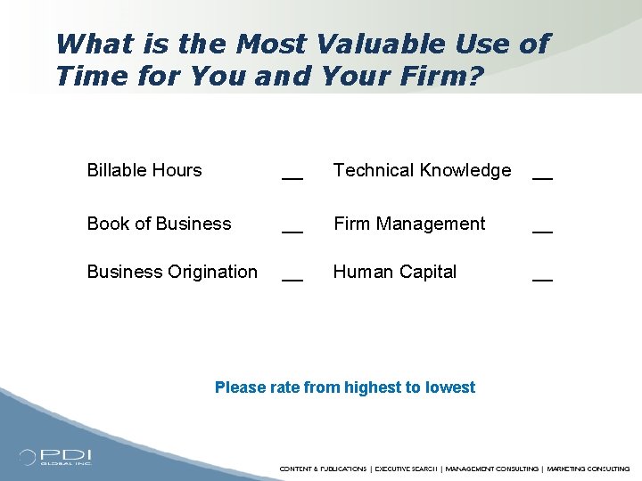 What is the Most Valuable Use of Time for You and Your Firm? Billable