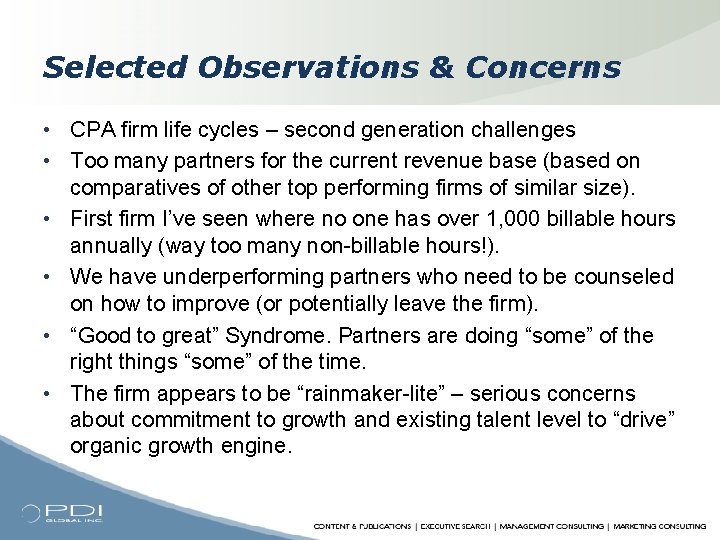 Selected Observations & Concerns • CPA firm life cycles – second generation challenges •