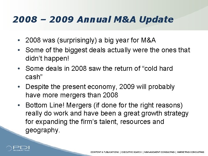 2008 – 2009 Annual M&A Update • 2008 was (surprisingly) a big year for