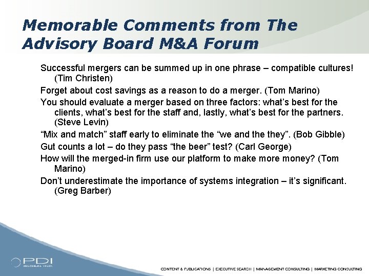 Memorable Comments from The Advisory Board M&A Forum Successful mergers can be summed up