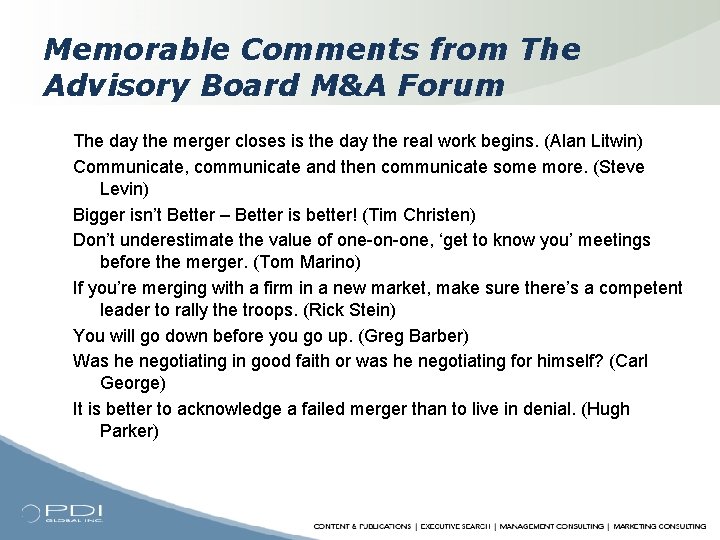 Memorable Comments from The Advisory Board M&A Forum The day the merger closes is