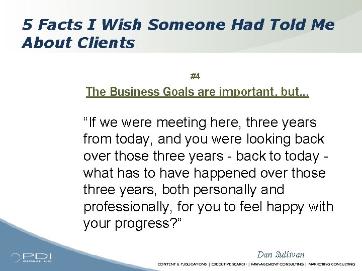 5 Facts I Wish Someone Had Told Me About Clients #4 The Business Goals