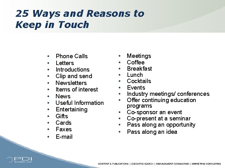 25 Ways and Reasons to Keep in Touch • • • • Phone Calls