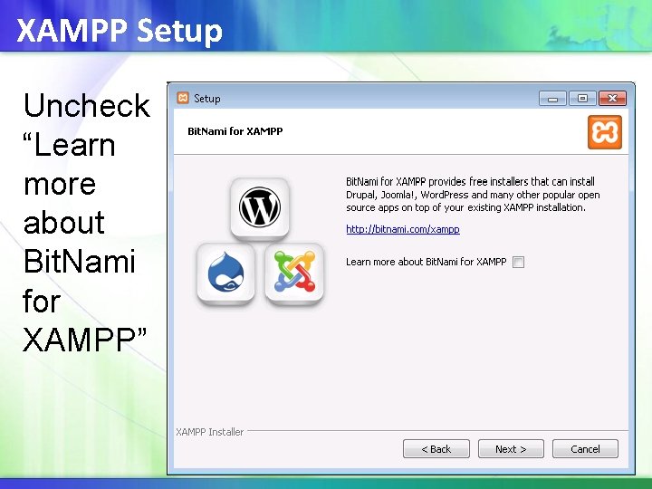 XAMPP Setup Uncheck “Learn more about Bit. Nami for XAMPP” 