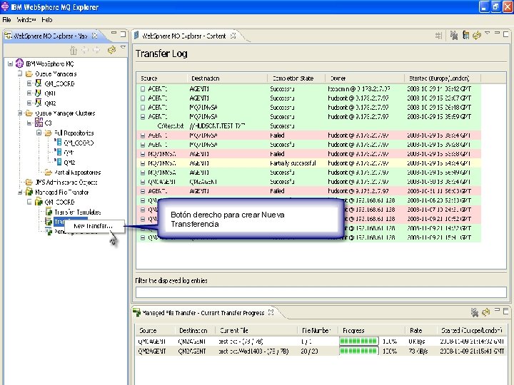 IBM Software Group | Web. Sphere software Botón derecho para crear Nueva Transferencia 