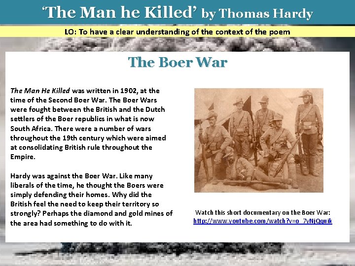 ‘The Man he Killed’ by Thomas Hardy LO: To have a clear understanding of