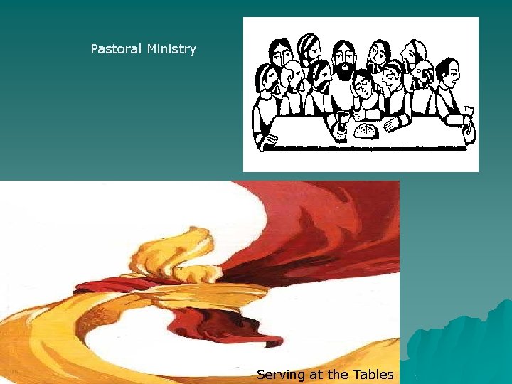 Pastoral Ministry Serving at the Tables 