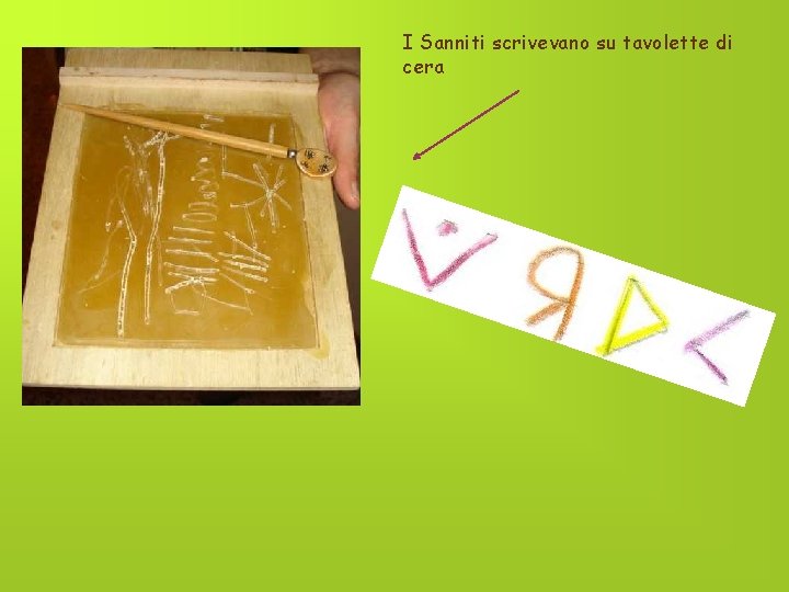 I Sanniti scrivevano su tavolette di cera 