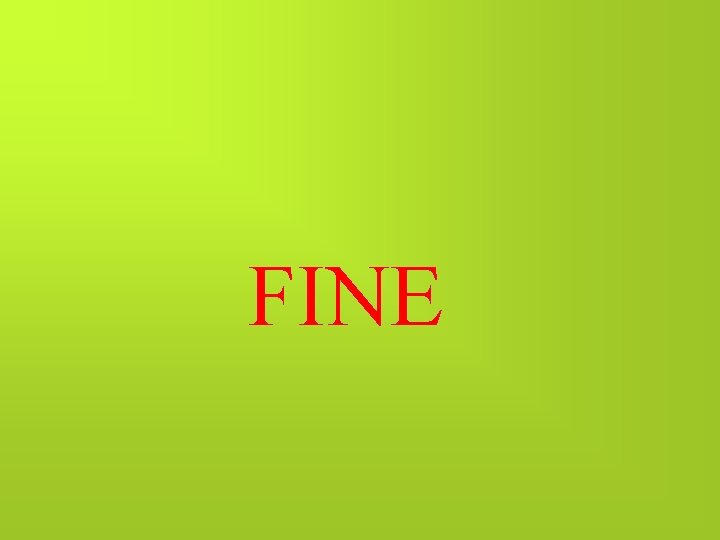 FINE 