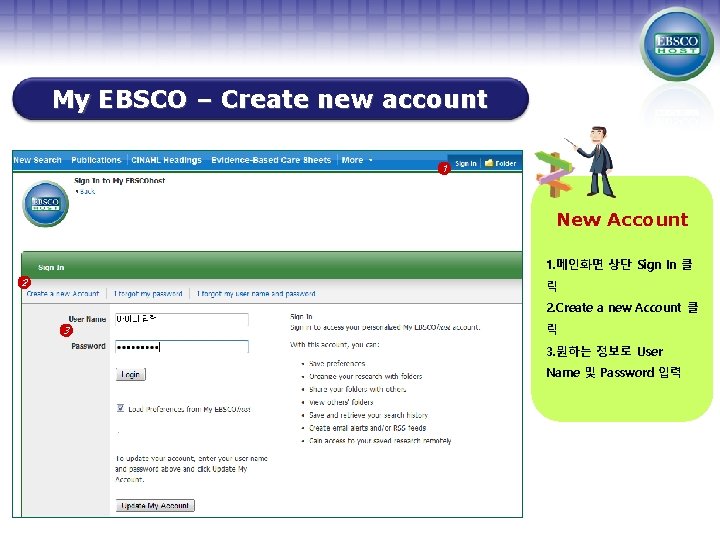 My EBSCO – Create new account 1 New Account 1. 메인화면 상단 Sign In