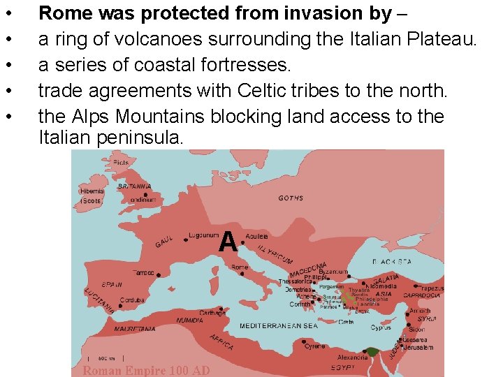  • • • Rome was protected from invasion by a ring of volcanoes