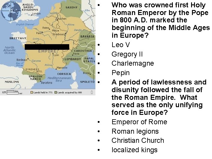  • • • Who was crowned first Holy Roman Emperor by the Pope