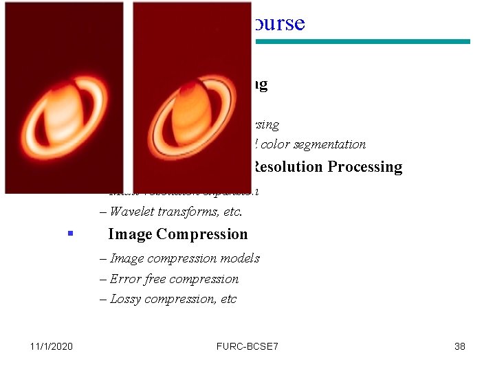 DIP Course § Color Image Processing – Color models – Pseudocolor image processing –