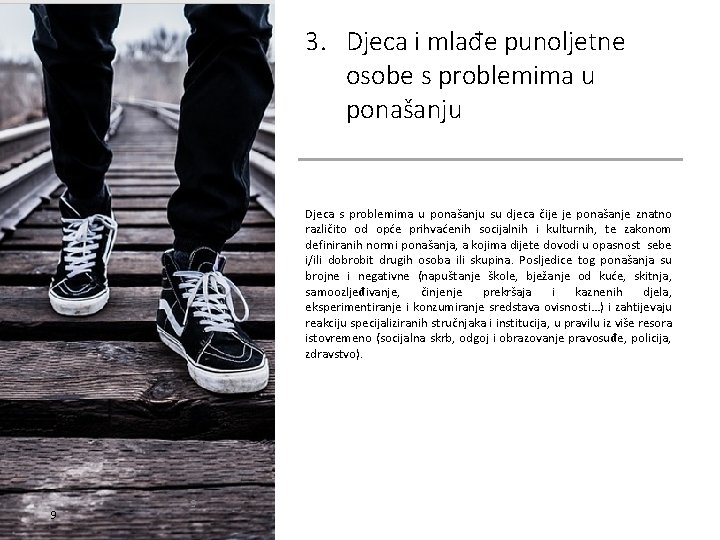 3. Djeca i mlađe punoljetne osobe s problemima u ponašanju Djeca s problemima u