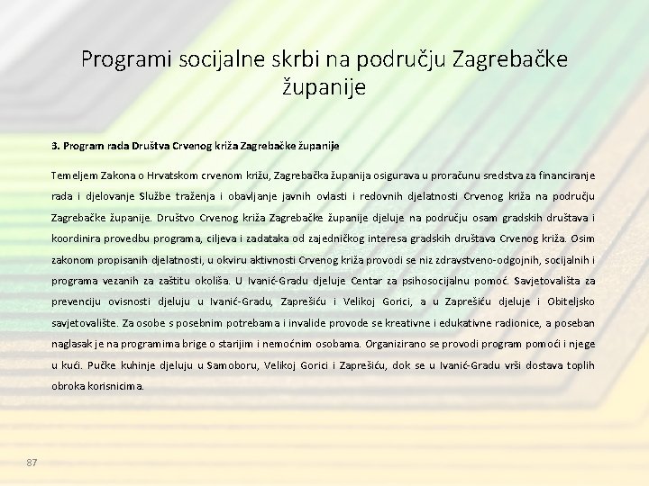 Programi socijalne skrbi na području Zagrebačke županije 3. Program rada Društva Crvenog križa Zagrebačke