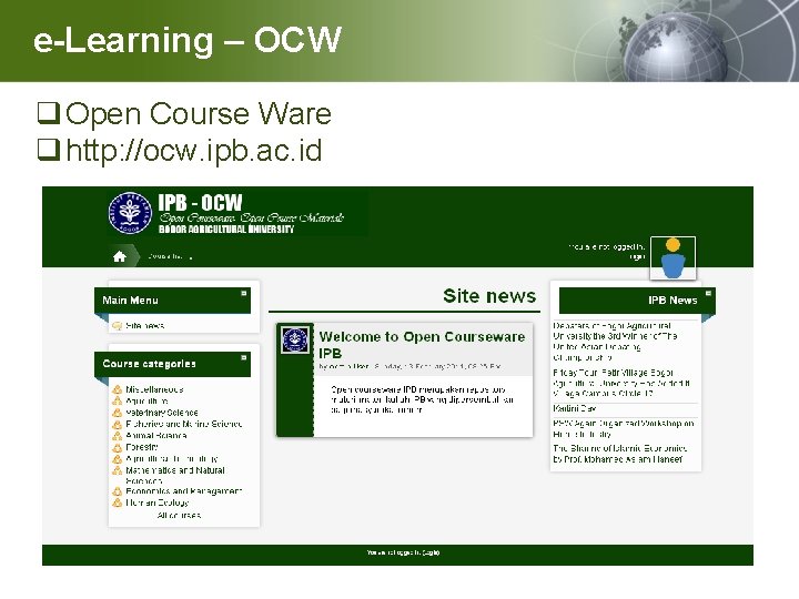 e-Learning – OCW q Open Course Ware q http: //ocw. ipb. ac. id 