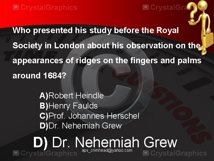 Who presented his study before the Royal Society in London about his observation on
