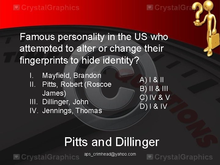 Famous personality in the US who attempted to alter or change their fingerprints to