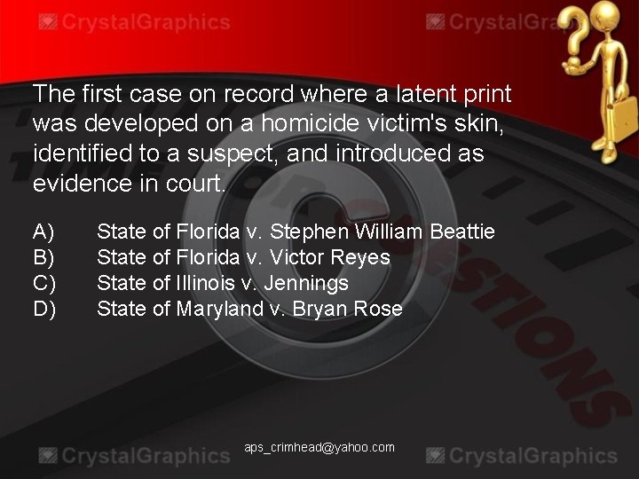 The first case on record where a latent print was developed on a homicide