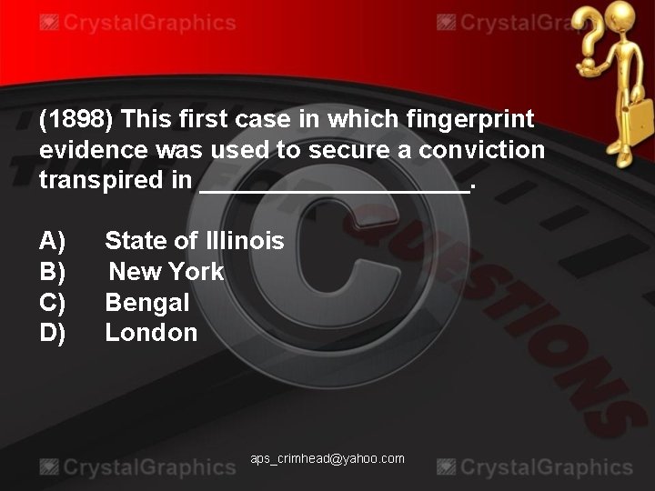(1898) This first case in which fingerprint evidence was used to secure a conviction
